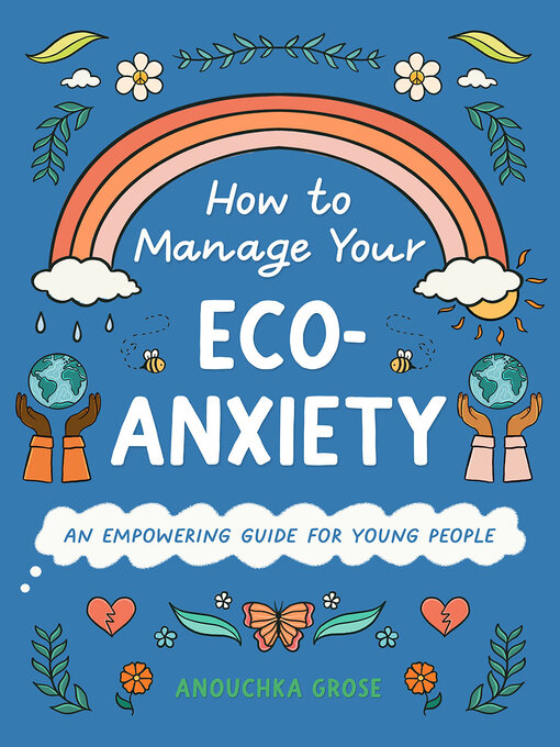Title details for How to Manage Your Eco-Anxiety by Anouchka Grose - Available